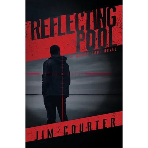Reflecting Pool: A Barry Pool Novel