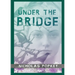 Under the Bridge