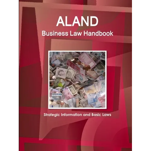 Aland Business Law Handbook - Strategic Information and Basic Laws