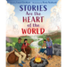 Stories Are the Heart of the World
