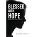 Blessed with Hope: Breaking the cycle of abuse