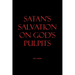 Satan's Salvation on God's Pulpits