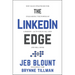 The Linkedin Edge: New Sales Strategies for Unleashing the Power of Linkedin + AI to Cold Call Less and Sell More