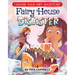 Fairy House Disaster