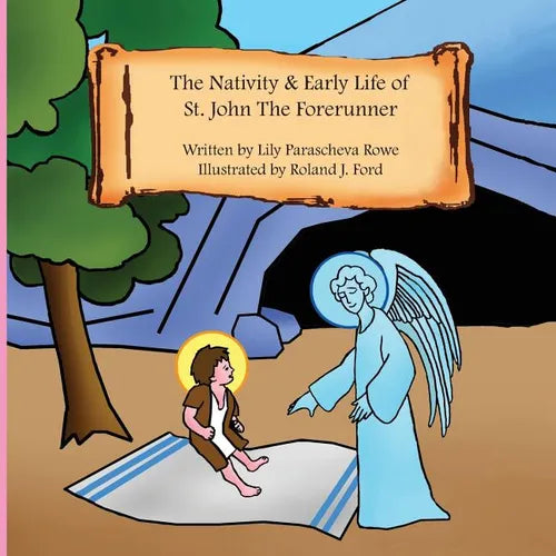 The Nativity & Early Life of Saint John the Forerunner - Paperback