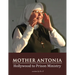 Mother Antonia: Hollywood to Prison Ministry
