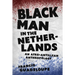 Black Man in the Netherlands: An Afro-Antillean Anthropology
