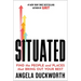 Situated: Find the People and Places That Bring Out Your Best