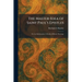 The Master-Idea of Saint Paul's Epistles: Or, the Redemption; A Study of Bibical Theology
