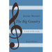 Jerome Moross's The Big Country: A Film Score Guide