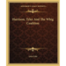 Harrison, Tyler And The Whig Coalition