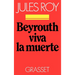 Beyrouth, viva la muerte