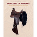 Saddleries of Montana: Montana's Makers from Territorial Times to 1940