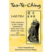 Tao-Te-Ching: With Summaries of the Writings Attributed to Huai-Nan-Tzu, Kuan-Yin-Tzu and Tung-Ku-Ching