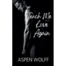 Teach Me How To Love Again
