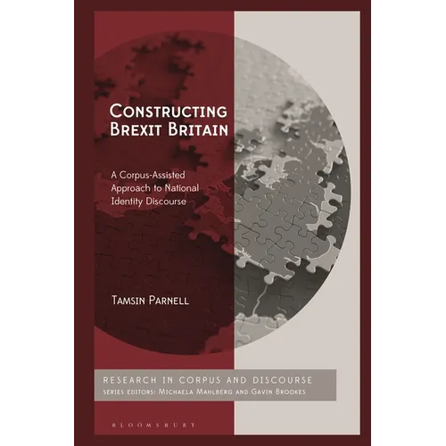 Constructing Brexit Britain: A Corpus-Assisted Approach to National Identity Discourse