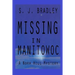 Missing in Manitowoc: A Nora Hill Mystery
