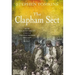 The Clapham Sect: How Wilberforce's Circle Transformed Britain