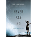 Never Say No: Raising Big-Picture Kids