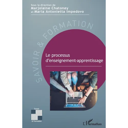 Le processus d'enseignement-apprentissage