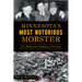 Minnesota's Most Notorious Mobster: The Making and Breaking of Kid Cann