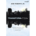 Transformation: Discipleship That Turns Lives, Churches, and the World Upside Down
