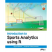 Introduction to Sports Analytics Using R