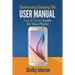 Samsung Galaxy S6 User Manual: Tips & Tricks Guide for Your Phone!