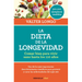 La Dieta de la Longevidad: Comer Bien Para Vivir Sano Hasta Los 110 Años / The Longevity Diet
