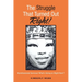 The Struggle That Turned out Right!: Kprofessional Services/ What's Going on Right Now?