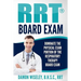 RRT Board Exam: Dominate The Physical Exam Portion Of The Respiratory Therapy Board Exam