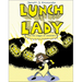 Lunch Lady and the League of Librarians