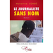 Le journaliste sans nom