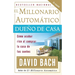 El millonario automático dueño de casa / The Automatic Millionaire Homeowner: Cómo acabar rico al comprar la casa de tus sueños