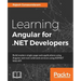 Learning Angular for .NET Developers: Develop dynamic .NET web applications powered by Angular 4