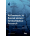 Refinements to Animal Models for Biomedical Research