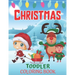 Toddlers Christmas Coloring Book: Children's Christmas Gift for Toddlers And Kids/Christmas Coloring Books/Children's Christmas Book