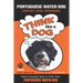 PORTUGUESE WATER DOG Expert Dog Training: "Think Like a Dog" Here's Exactly How to Train Your Portuguese Water Dog