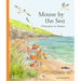 Mouse by the Sea: A Vacation in Nature
