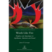 Words Like Fire: Prophecy and Apocalypse in Apollinaire, Marinetti and Pound