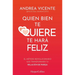Quien bien te quiere te hará feliz