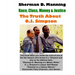 The Truth About O.J. Simpson: Race, Class, Money & Justice