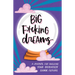 Big F*cking Dreams: A Journal for Building Your Brightest Damn Future