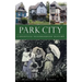 Park City: A Knoxville Neighborhood History