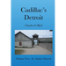 Cadillac's Detroit