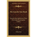 The Lincoln Year Book: Axioms And Aphorisms From The Great Emancipator (1907)