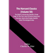 The Harvard Classics (Volume 50); The Editor'S Introduction Reader'S Guide Index To The First Lines Of Poems Songs And Choruses, Hymns And Psalms Gene