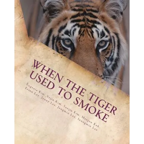 When the Tiger Used to Smoke: A Taste of Korean Folklore