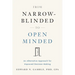 From Narrow-Blinded to Open Minded: An Alternative Approach for Improved Decision-Making