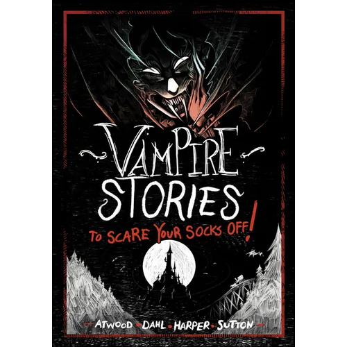 Vampire Stories to Scare Your Socks Off!